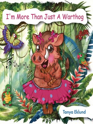 cover image of I'm More Than Just a Warthog
